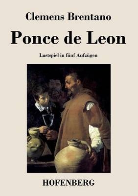 Ponce de Leon - Clemens Brentano