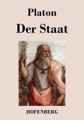 Der Staat -  Platon