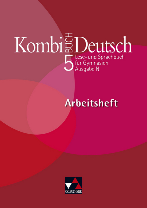 Kombi-Buch Deutsch - Ausgabe N / Kombi-Buch Deutsch N AH 5 - Andreas Hensel, Claudia Högemann, Dagmar Kraus, Reinhild Miedzybrocki, Andreas Ramin, Barbara Kievel