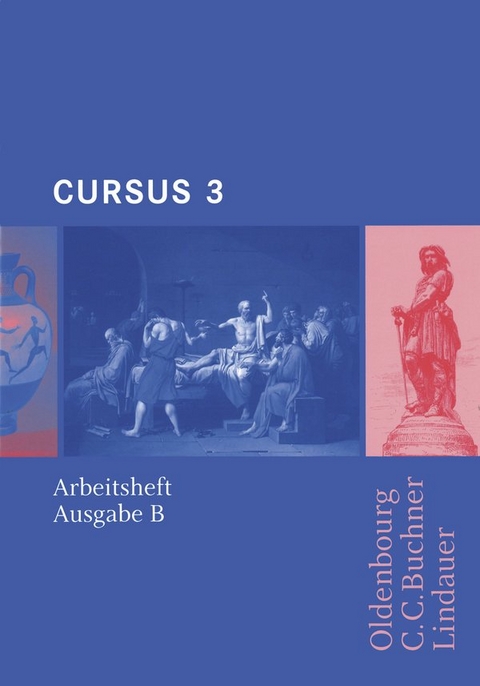 Cursus - Ausgabe B. Unterrichtswerk für Latein / Cursus B AH 3 - Friedrich Maier