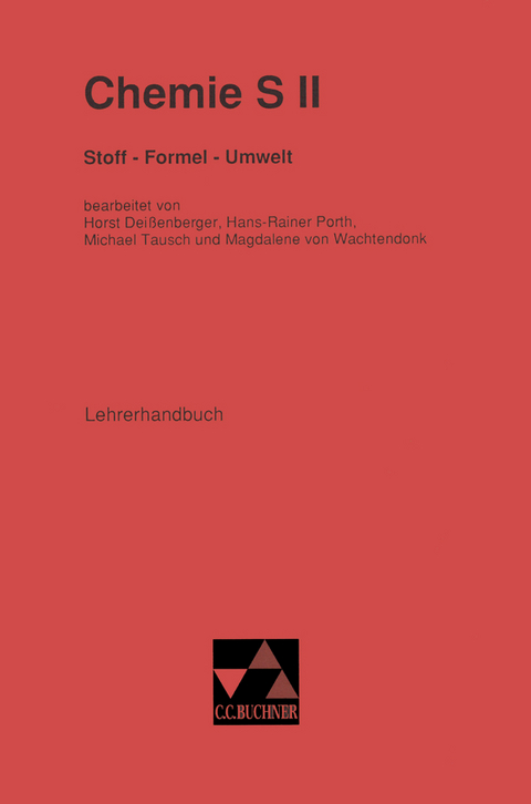 Stoff – Formel – Umwelt / Stoff – Formel – Umwelt Sek II LH - Horst Deißenberger, Hans-Rainer Poth, Michael Tausch, Magdalene von Wachtendonk