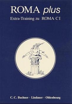 Roma C. Unterrichtswerk für Latein - Joachim Dreyssig, Renate Gegner, Ulrike Severa, Alexandra Voll