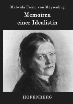 Memoiren einer Idealistin - Malwida von Meysenbug