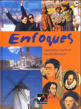 Enfoques. Spanisches Lesebuch für die Oberstufe - 