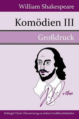 KomÃ¶dien III (GroÃdruck) - William Shakespeare