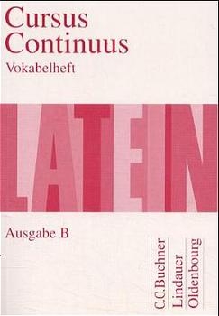 Cursus continuus - Ausgabe B. Unterrichtswerk für Latein als 2. Fremdsprache in Bayern - D Belde, G Fink, A Fritsch