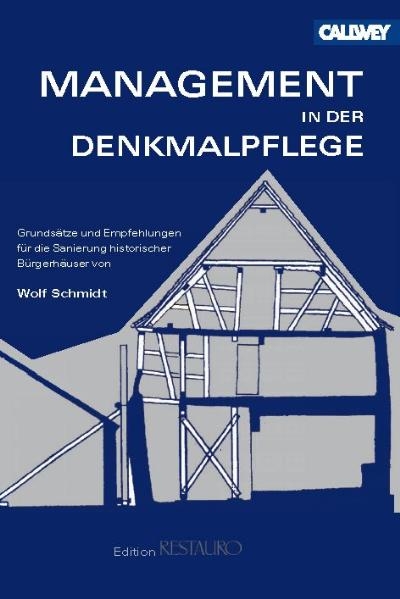 Management in der Denkmalpflege - Wolf Schmidt