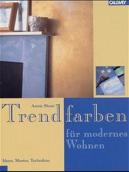 Trendfarben für modernes Wohnen - Annie Sloan