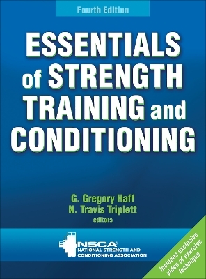 Essentials of Strength Training and Conditioning - G.Gregory Haff, N. Travis Triplett