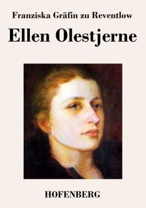 Ellen Olestjerne -  Franziska GrÃ¤fin zu Reventlow