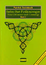 Irische Folksongs für Gitarre und Gesang, m. je 1 CD-Audio: Bd.2 - Patrick Steinbach