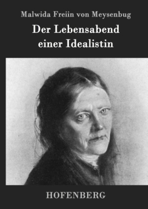 Der Lebensabend einer Idealistin - Malwida von Meysenbug