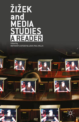 Zizek and Media Studies - 