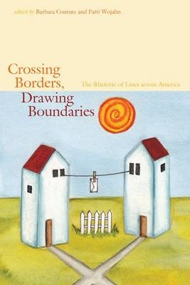 Crossing Borders, Drawing Boundaries - 