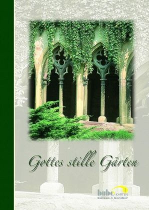 Gottes stille Gärten