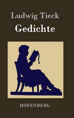 Gedichte - Ludwig Tieck