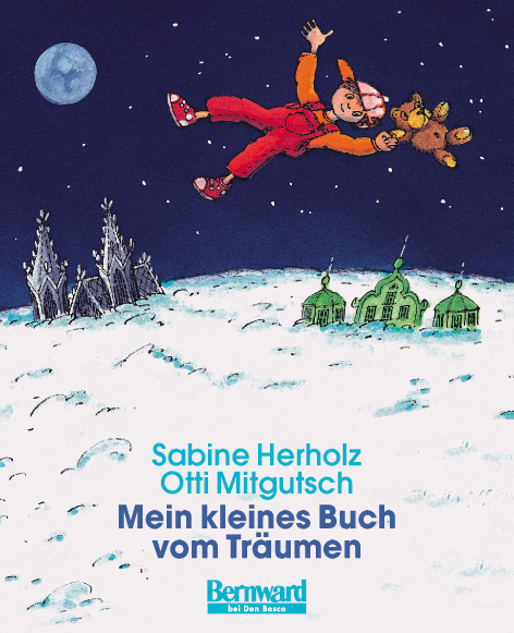 Mein kleines Buch vom Träumen - Sabine Herholz, Otti Mitgutsch