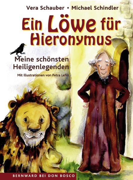 Ein Löwe für Hieronymus - Vera Schauber, Michael Schindler