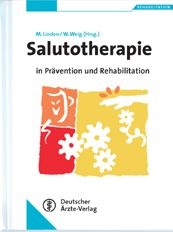Salutotherapie in Prävention und Rehabilitation - 