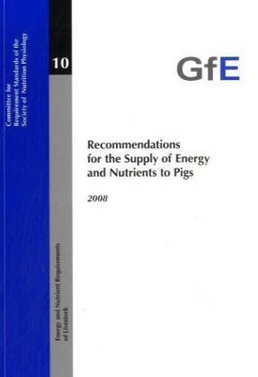 Recommendations for the Supply of Energy and Nutrients to Pigs