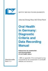 Oral Health in Germany: Diagnostic Criteria and Data Recording Manual - Johannes Einwag, Klaus Kess, Elmar Reich