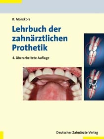 Lehrbuch der zahnärztlichen Prothetik - R Marxkors