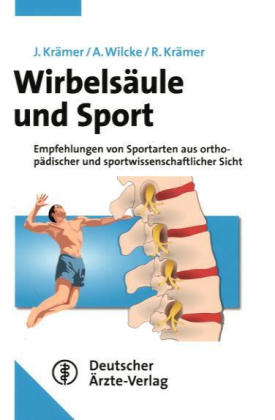 Wirbelsäule und Sport - Jürgen Krämer, Andreas Wilcke, Robert Krämer