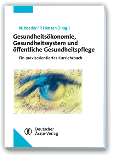 Gesundheitsökonomie, Gesundheitssystem und öffentliche Gesundheitspflege - 