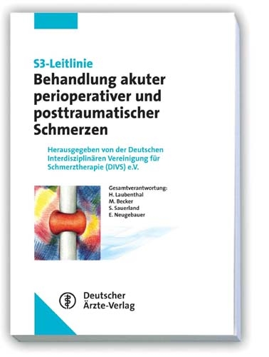 S3-Leitlinie Behandlung akuter perioperativer und posttraumatischer Schmerzen