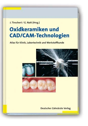 Oxidkeramiken und CAD/CAM-Technologien - 