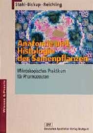 Anatomie und Histologie der Samenpflanzen - Elisabeth Stahl-Biskup, Jürgen Reichling