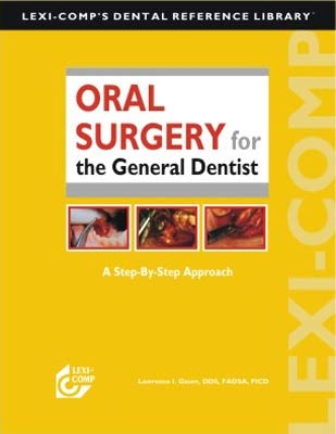 Oral Surgery for the General Dentist - Lawrence I Gaum