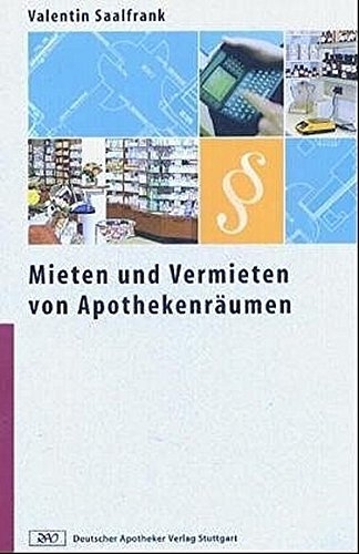 Mieten und Vermieten von Apothekenräumen - Valentin Saalfrank