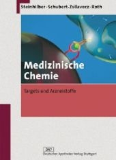 Medizinische Chemie - Dieter Steinhilber, Manfred Schubert-Zsilavecz, Hermann J Roth
