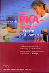 Die PKA-Ausbildung in Fragen und Antworten - Helmut Götz