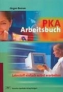 PKA-Arbeitsbuch - Jürgen Benner