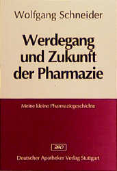 Werdegang und Zukunft der Pharmazie - Wolfgang Schneider