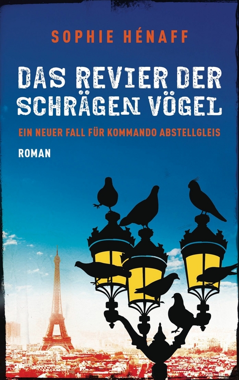 Das Revier der schrägen Vögel -  Sophie Hénaff