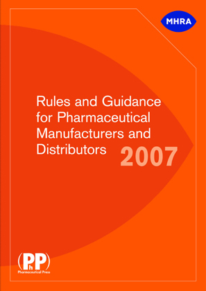 Rules and Guidance for Pharmaceutical Manufacturers and Distributors - MHRA MHRA (Medicines and Healthcare products Regulatory Agency
