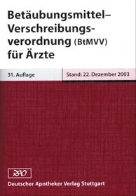 Betäubungsmittel-Verschreibungsverordnung (BtMVV) für Ärzte