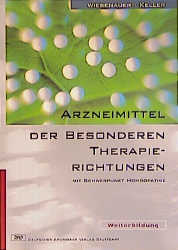 Arzneimittel der Besonderen Therapierichtungen - Markus Wiesenauer, Georg Keller