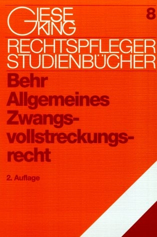 Allgemeines Zwangsvollstreckungsrecht - Johannes Behr