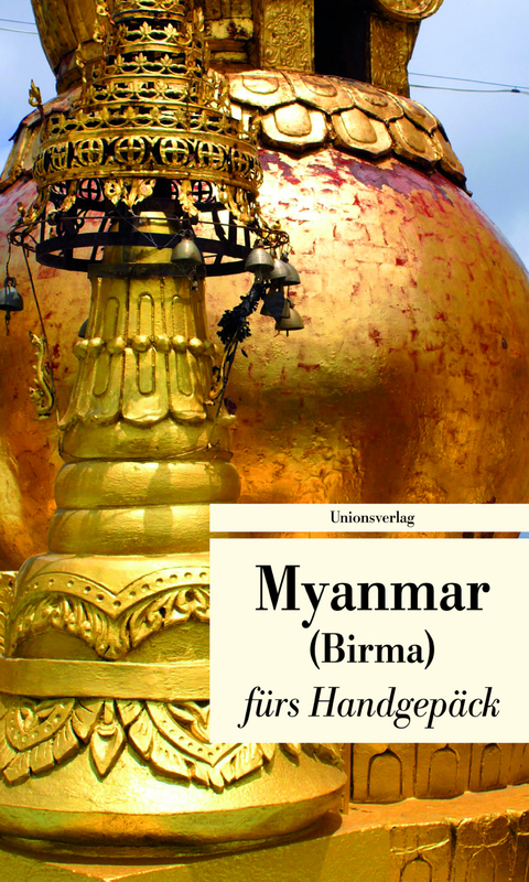 Myanmar fürs Handgepäck - 