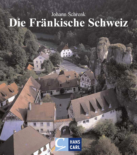 Die Fränkische Schweiz - Johann Schrenk