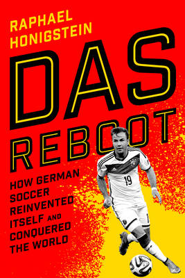 Das Reboot - Raphael Honigstein