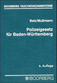 Polizeigesetz für Baden-Württemberg - Reiner Belz, Eike Mussmann