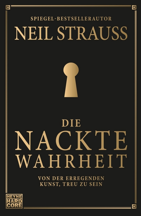 Die nackte Wahrheit - Neil Strauss