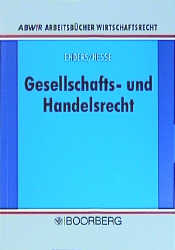 Gesellschaft und Handelsrecht - Theodor Enders, Manfred Hesse