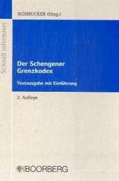 Der Schengener Grenzkodex - Mirko Schmucker