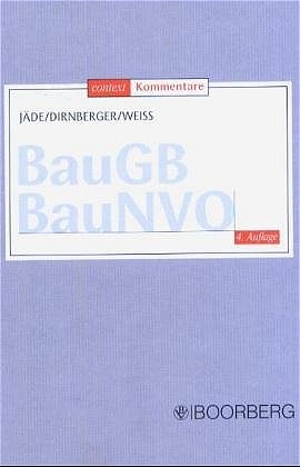 BauGB - BauNVO - Henning Jäde, Franz Dirnberger, Josef Weiss